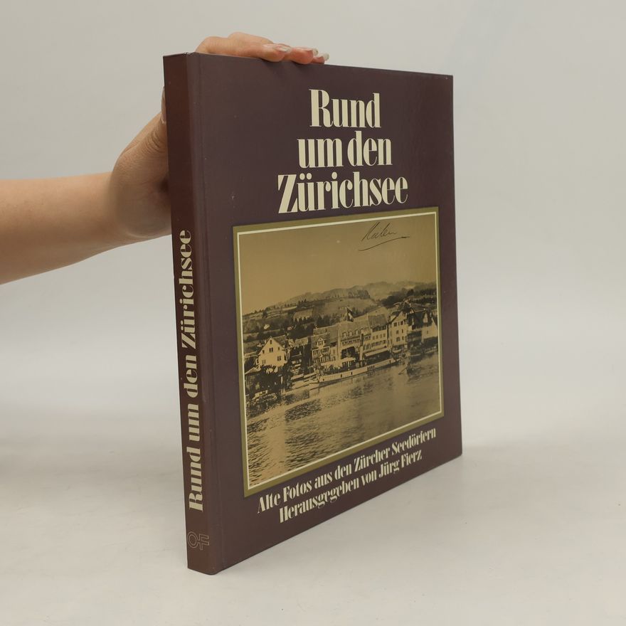 Jürg Fierz Rund um den Zürichsee