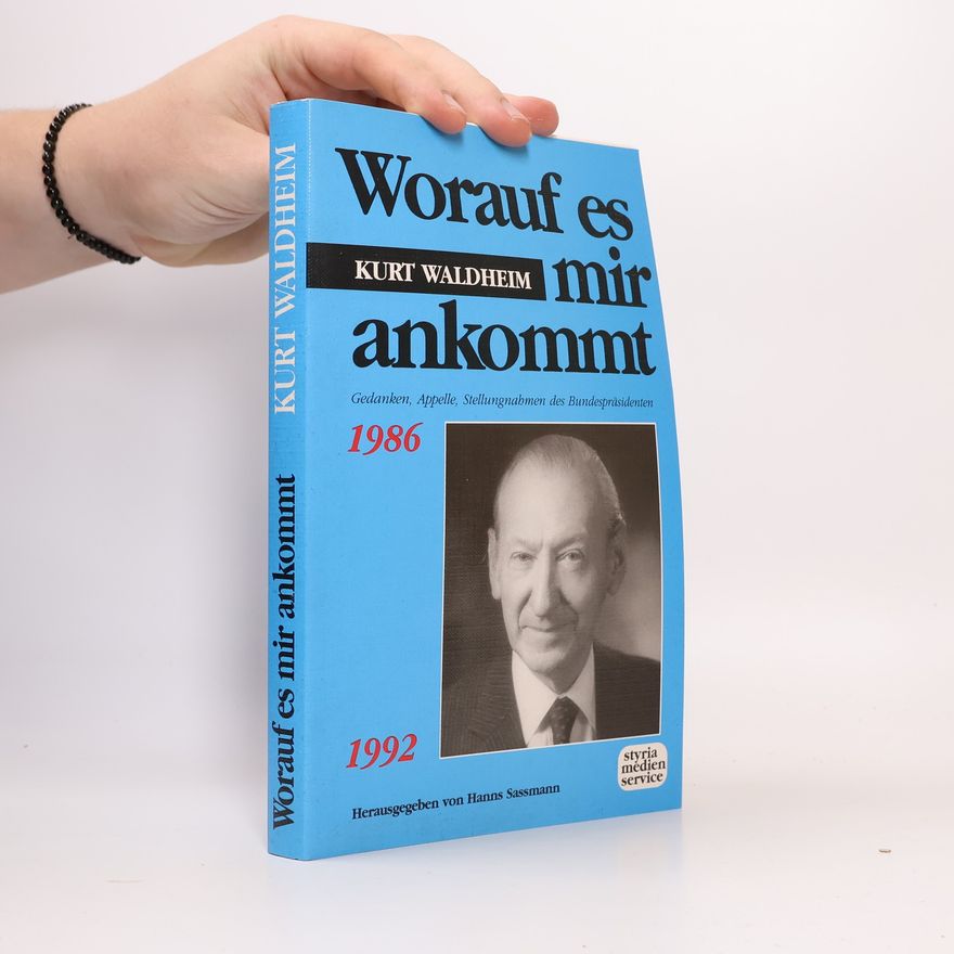 Kurt Waldheim Worauf es mir ankommt