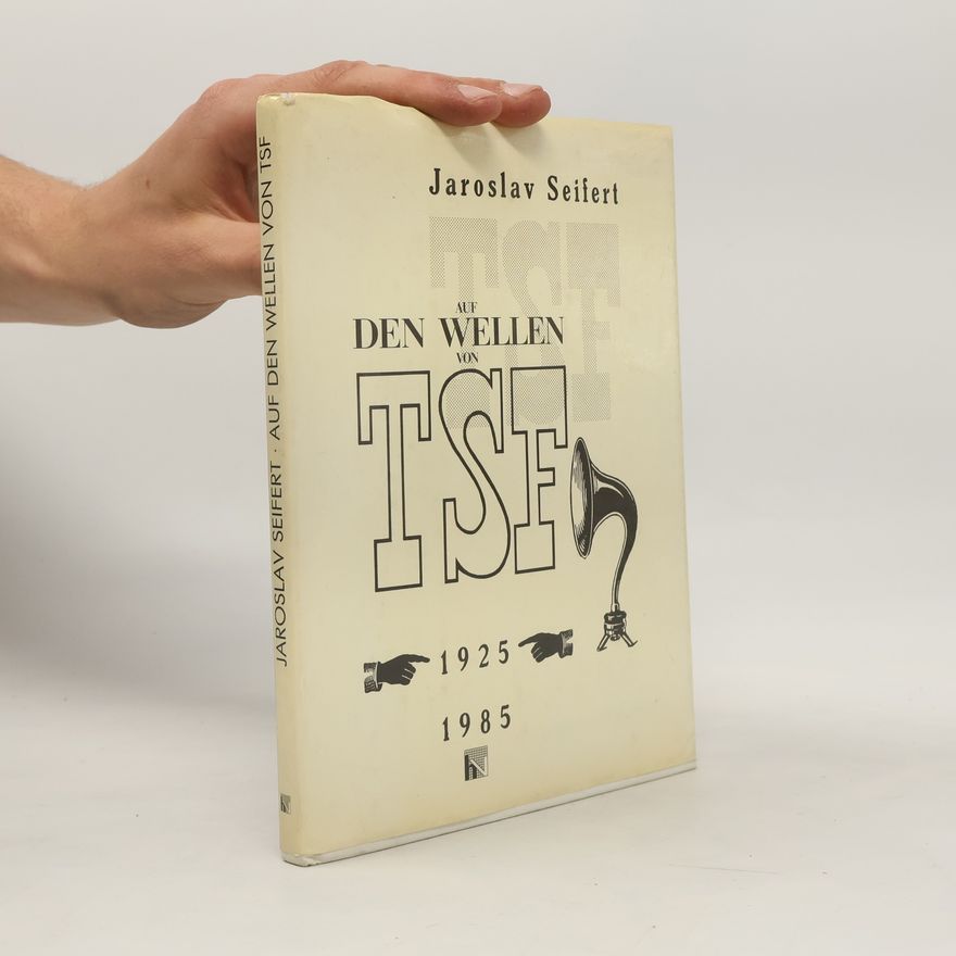 Jaroslav Seifert Auf den Wellen von TSF