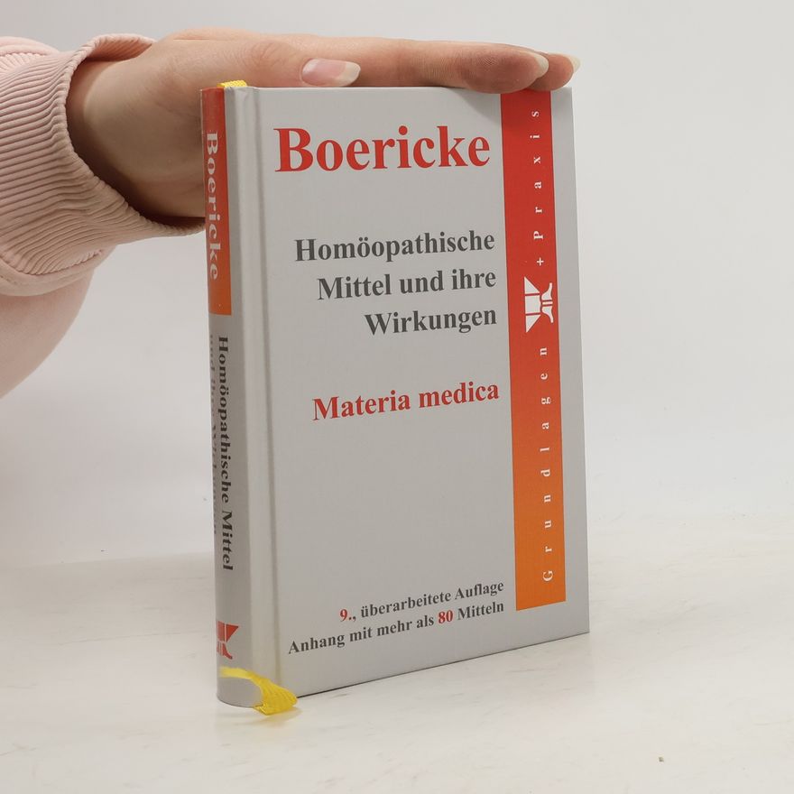 William Boericke Homöopathische Mittel und ihre Wirkungen