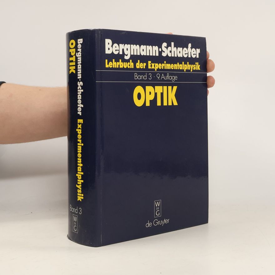 Clemens Schaefer Lehrbuch der Experimentalphysik 3. Optik