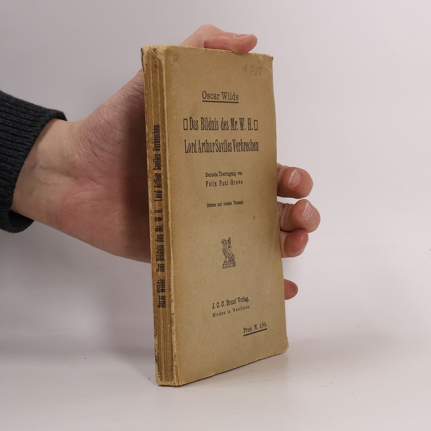 Oscar Wilde Das Bildnis Des Mr. W. H., Lord Arthur Saviles Verbrechen