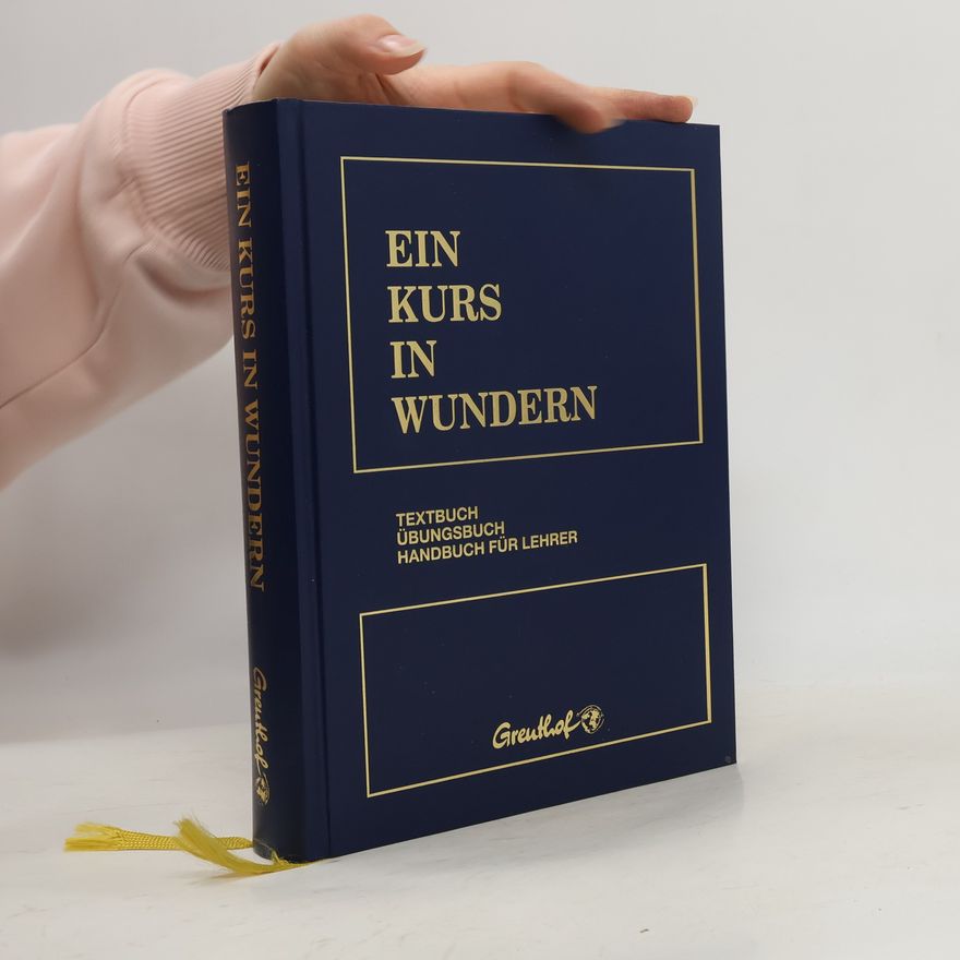 Autorenkollektiv Ein Kurs in Wundern