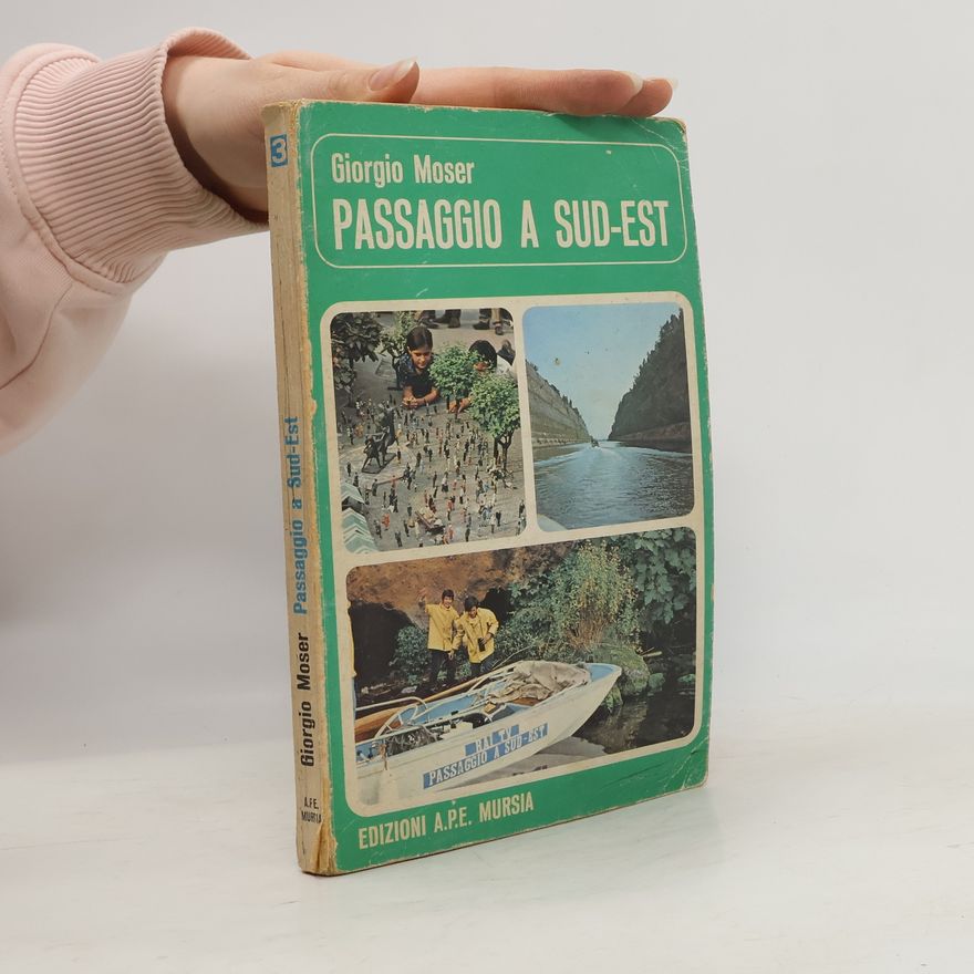Giorgio Moser Passaggio a sud-est