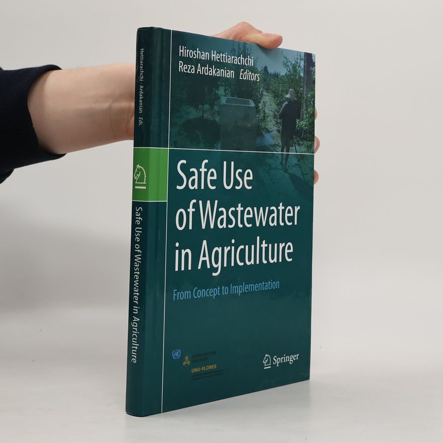 Reza Ardakanian Safe Use of Wastewater in Agriculture