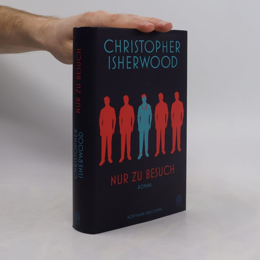 Christopher Isherwood Nur zu Besuch