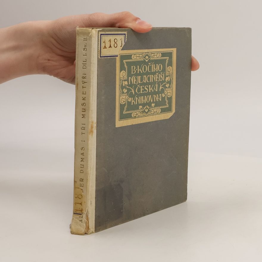 Alexandre Dumas starší Tři mušketýři 1. Svazek II.
