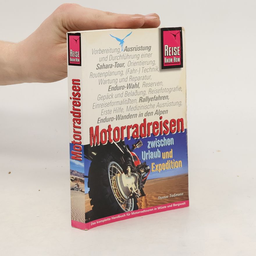 Thomas Troßmann Motorradreisen zwischen Urlaub und Expedition
