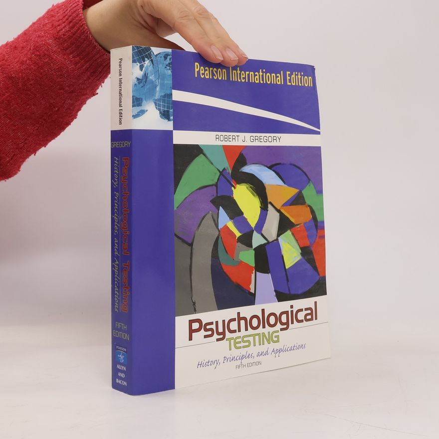 Robert J. Gregory Pearson International Edition: Psychological Testing