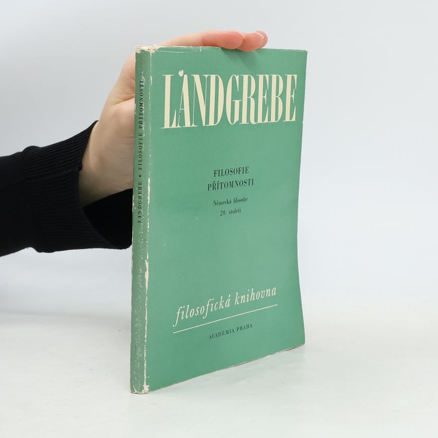 Ludwig Landgrebe Filosofie přítomnosti