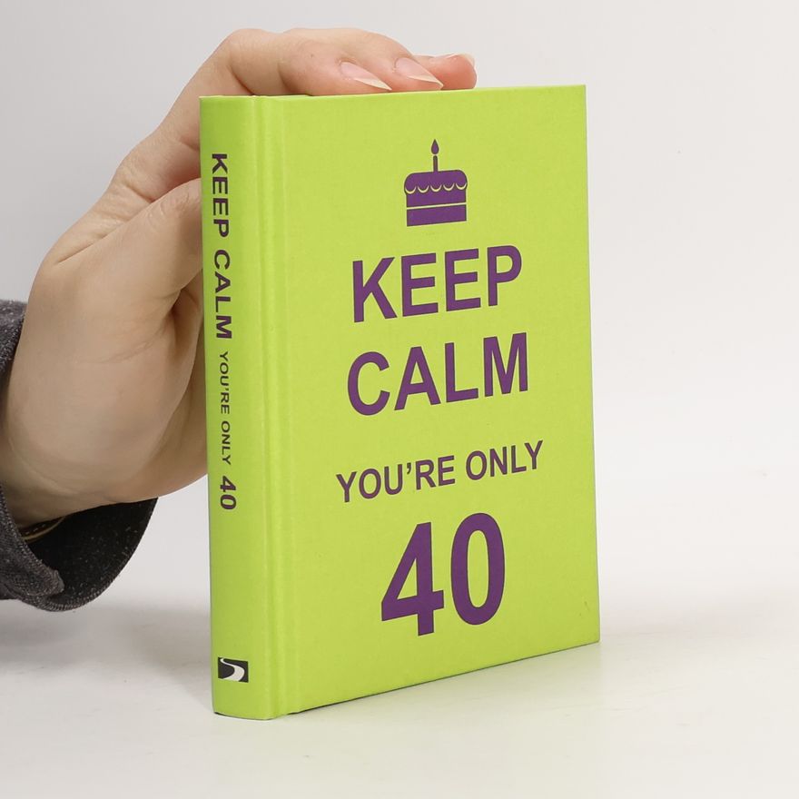 Vicky Edwards Keep Calm You're Only 40