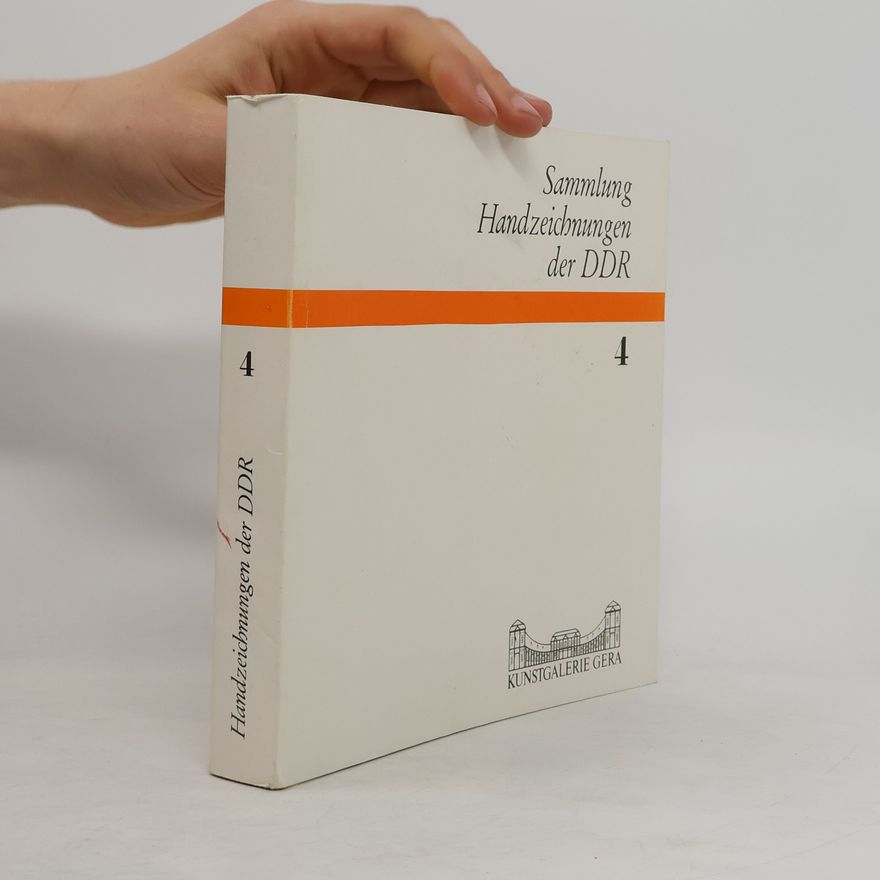 Kolektiv autorů Sammlung Handzeichnungen der DDR 4