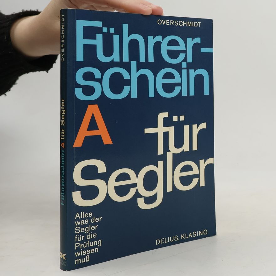 Heinz Overschmidt Führerschein Binnenfahrt (A) für Segler