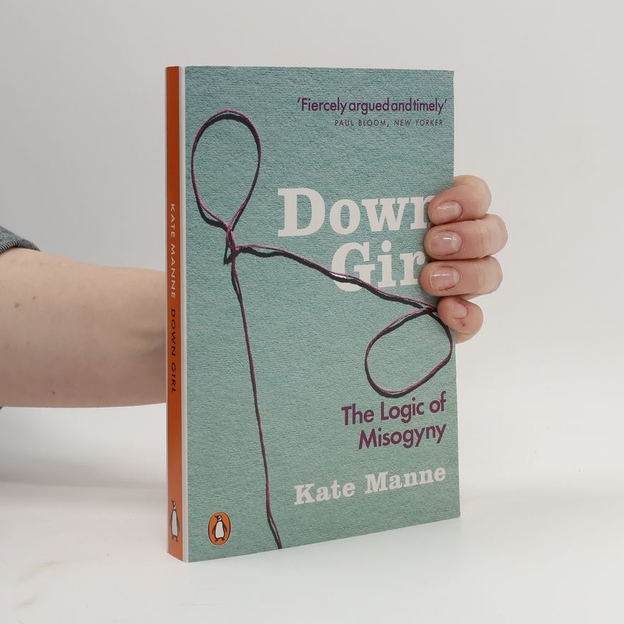 Kate Manne Down Girl