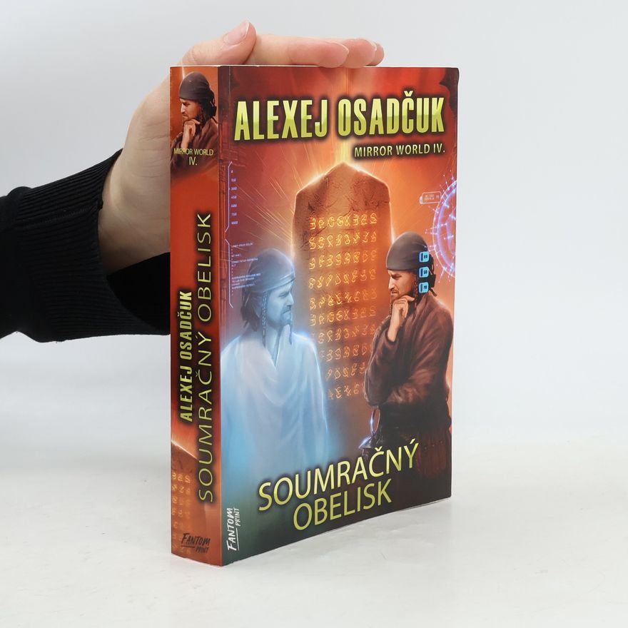 Alexej Osadčuk Mirror world. IV., Soumračný obelisk