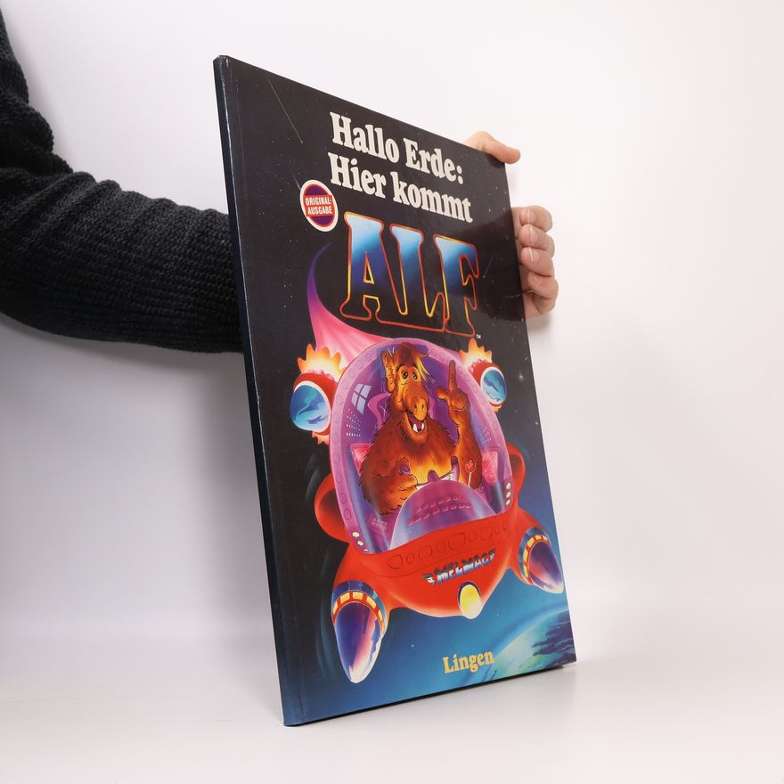 Autorenkollektiv Hallo Erde: Hier kommt Alf