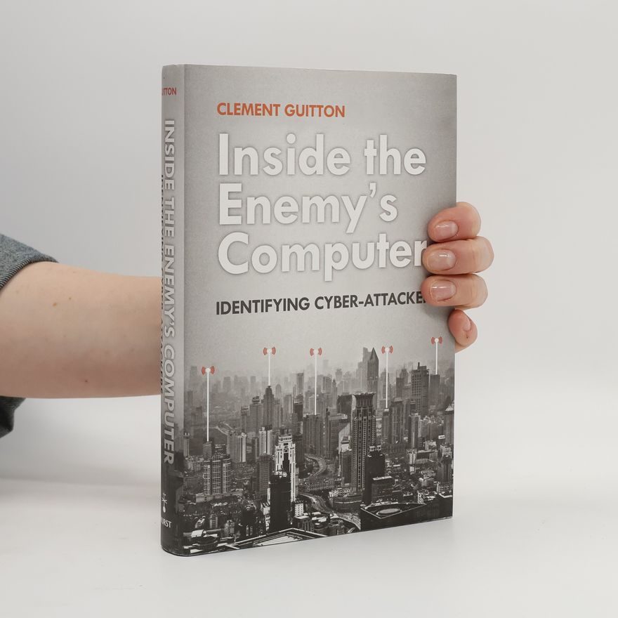 Clement Guitton Inside the Enemy's Computer