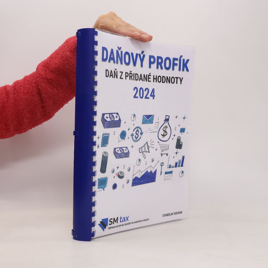 Stanislav Suchan Daňový profík. Daň z přidané hodnoty ...