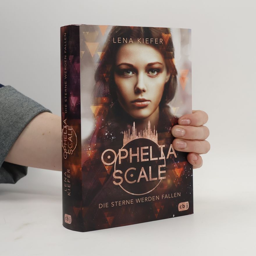 Lena Kiefer Ophelia Scale - die Sterne werden fallen
