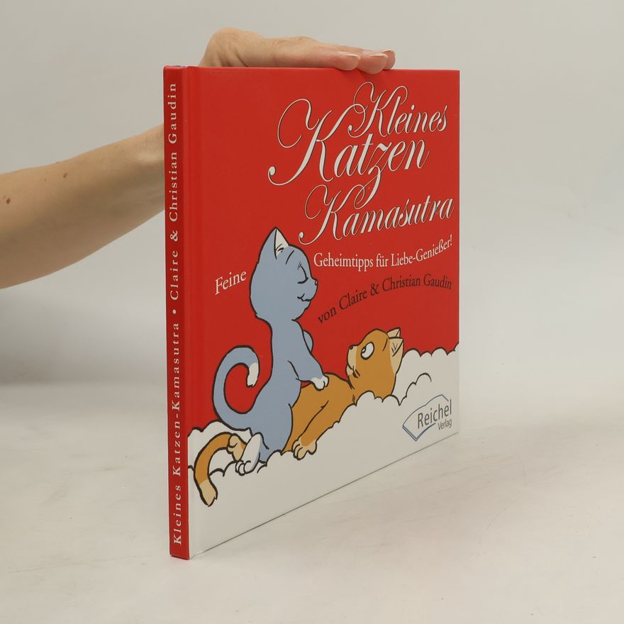 Claire Gaudin Kleines Katzen-Kamasutra