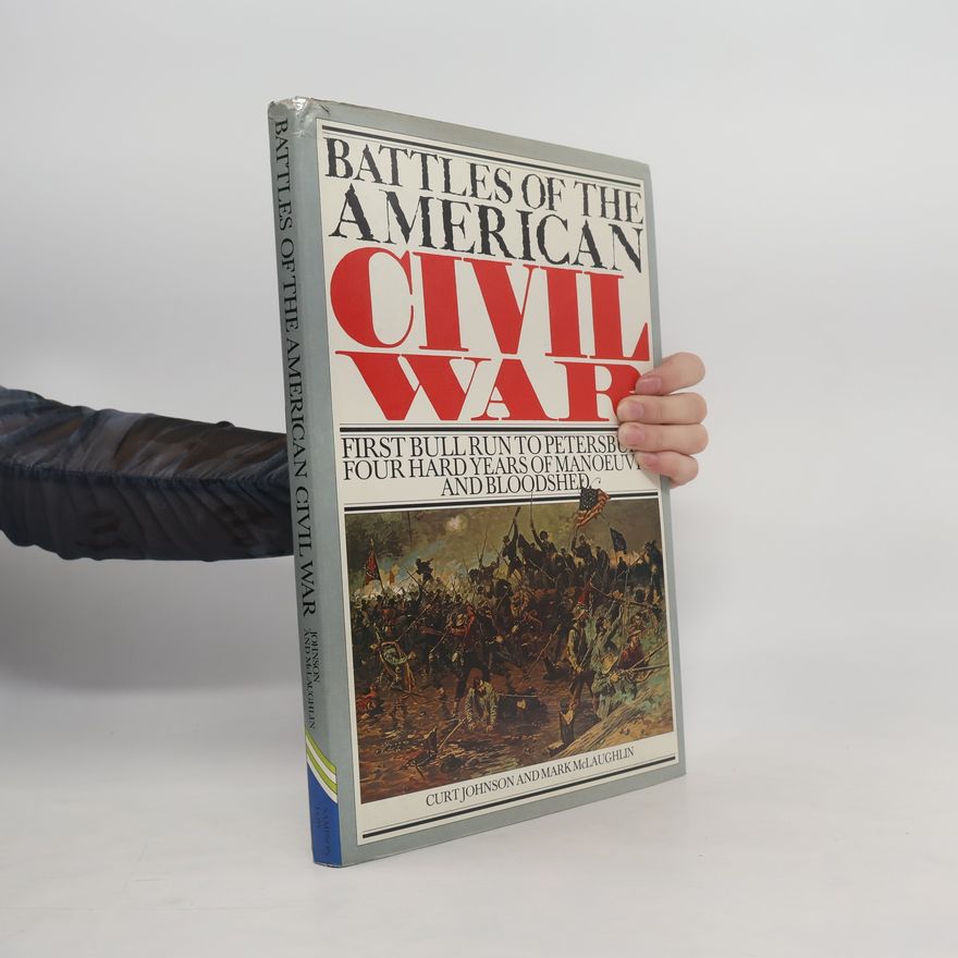 Curt Johnson Battles of the American Civil War
