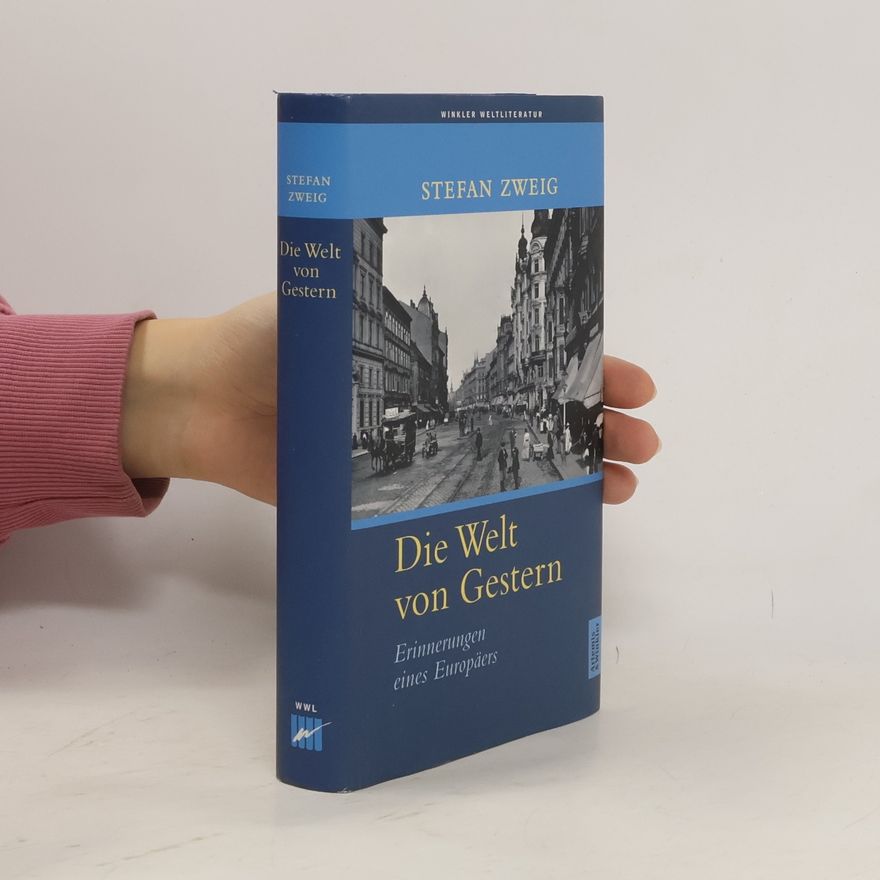 Stefan Zweig Die Welt von gestern