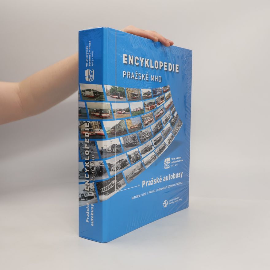 Kolektiv autorů Encyklopedie pražské MHD - Pražské autobusy
