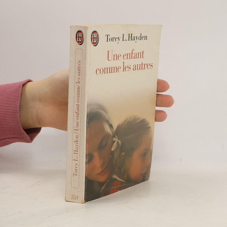 Torey Hayden Une enfant comme les autres