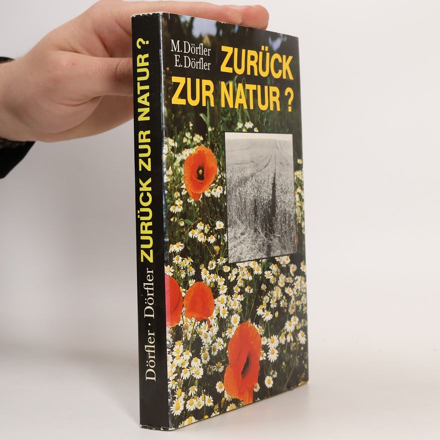 Marianne Barbara Dörfler Zurück zur Natur?