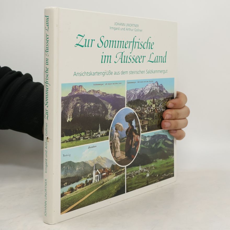Johann Linortner Zur Sommerfrische im Ausseer Land