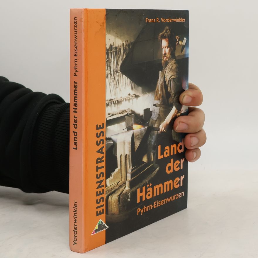 Franz R. Vorderwinkler Land der Hämmer