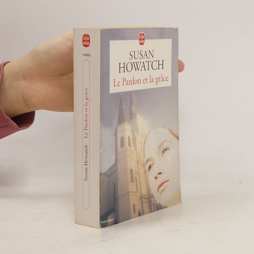 Susan Howatch Le Livre de Poche: Le Pardon et la grâce: Texte intégral