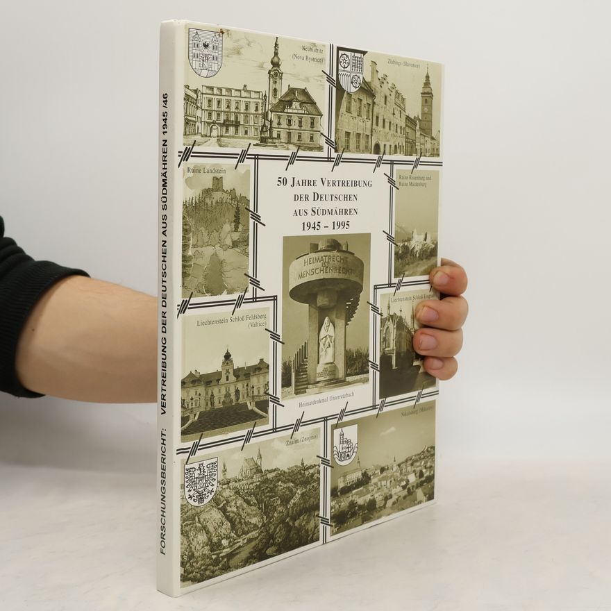 Autorenkollektiv 50 Jahre Vertreibung der Deutschen aus Südmähren 1945-1995