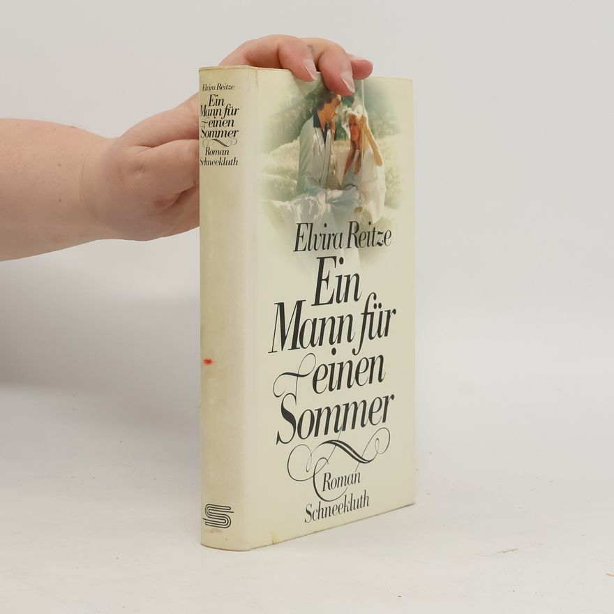 Elvira Reitze Ein Mann für einen Sommer