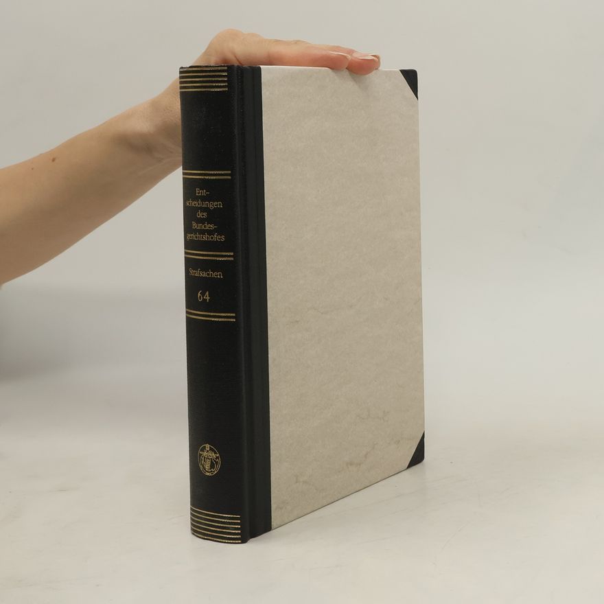 Mitglieder d. Bundesgerichtshofes und der Bundesanwaltschaft Entscheidungen des Bundesgerichtshofes in Strafsachen BGHSt
