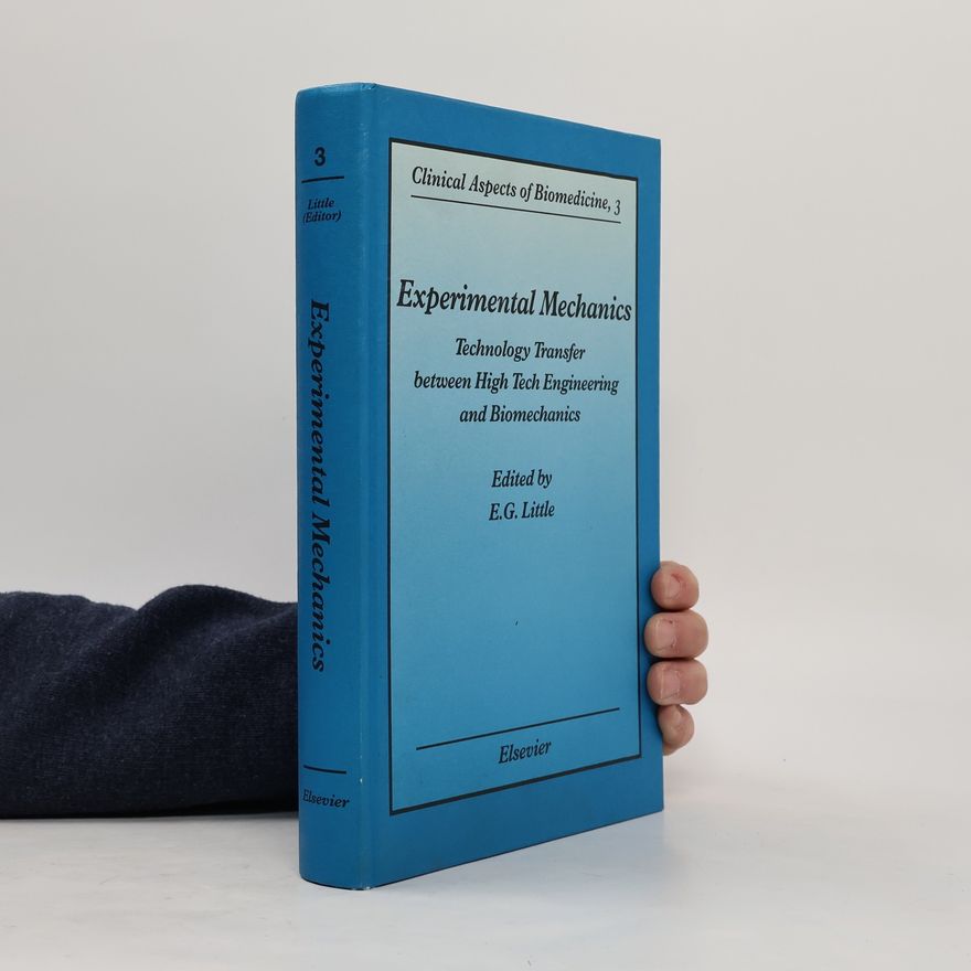 E. G. Littlejohn Clinical Aspects of Biomedicine - 3: Experimental Mechanics