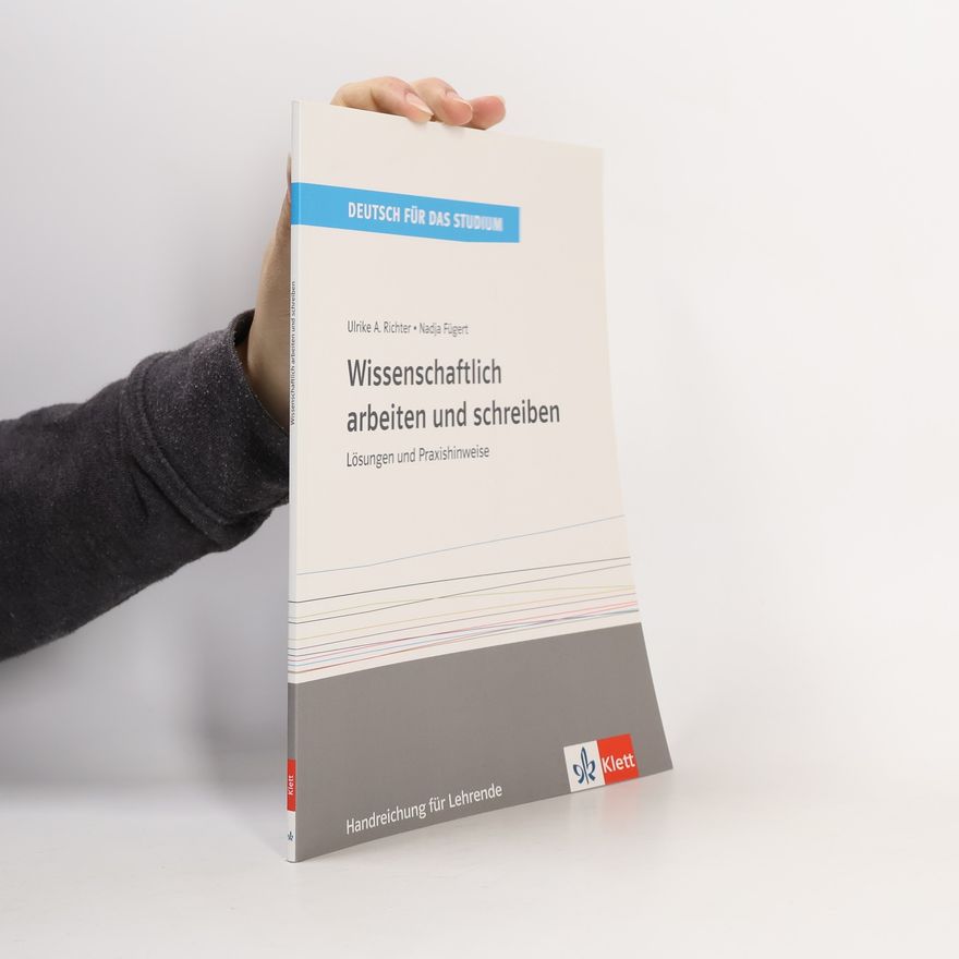 Ulrike Hoffmann-Richter Wissenschaftlich arbeiten und schreiben. Lösungen und Praxishinweise