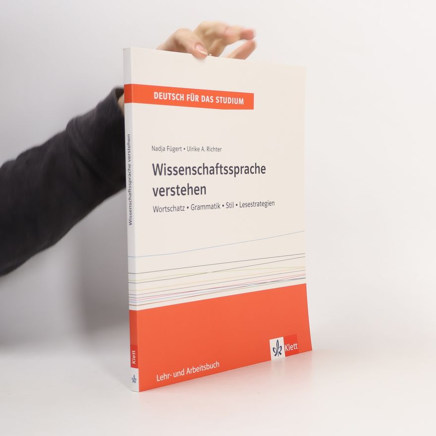Ulrike Richter Deutsch für das Studium - 1: Wissenschaftssprache verstehen
