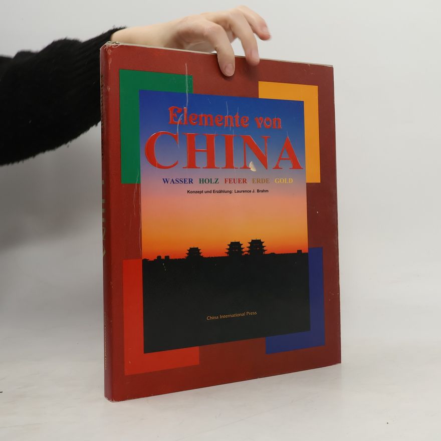 Laurence J. Brahm Elemente von China
