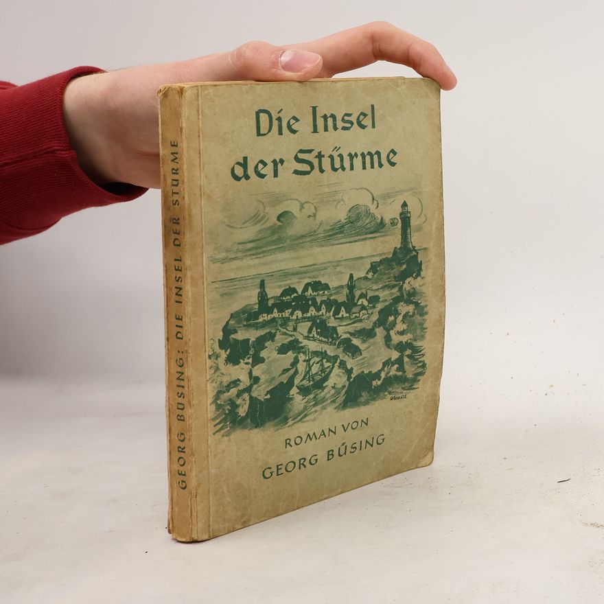 Georg Busing Die Insel der Stürme