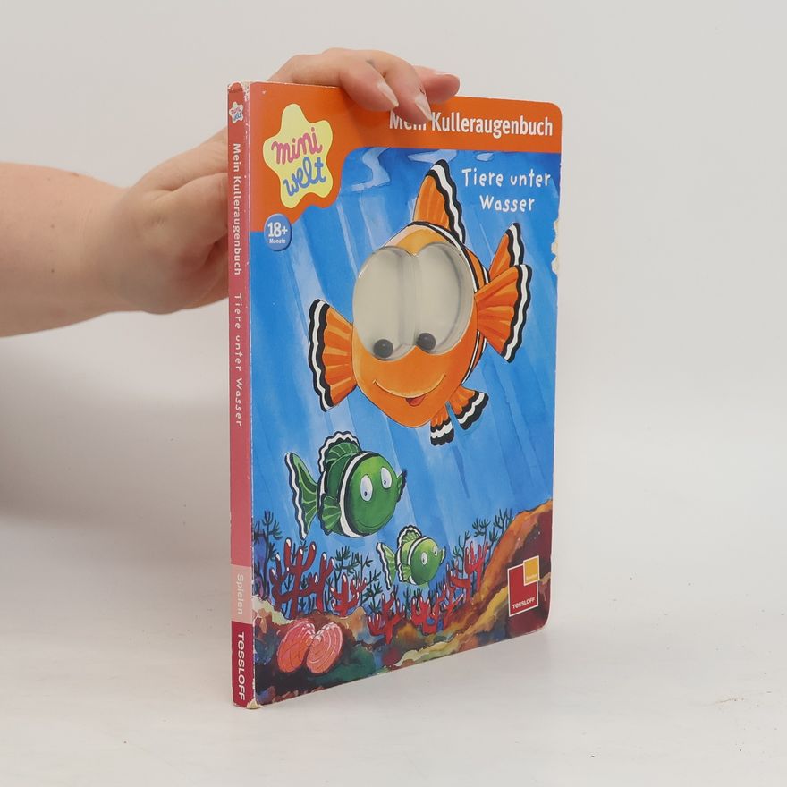 Antje Flad Miniwelt: Mein Kulleraugenbuch - Tiere unter Wasser