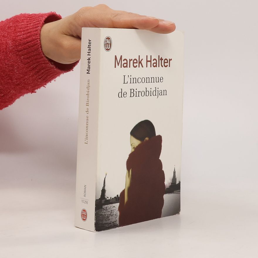 Marek Halter L'inconnue de Birobidjan