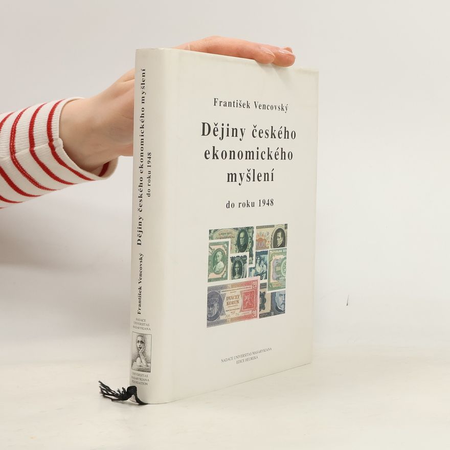 František Vencovský Dějiny českého ekonomického myšlení do roku 1948