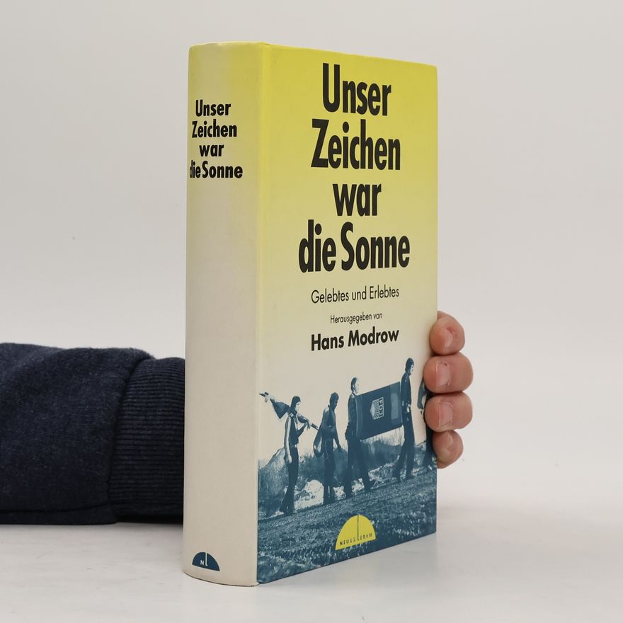 Hans Modrow Unser Zeichen war die Sonne