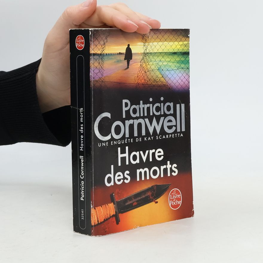 Patricia Cornwell Havre des morts