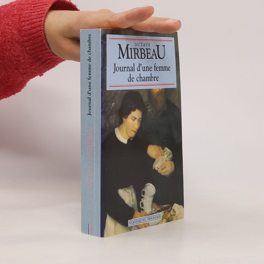 Octave Mirbeau Le journal d'une femme de chambre