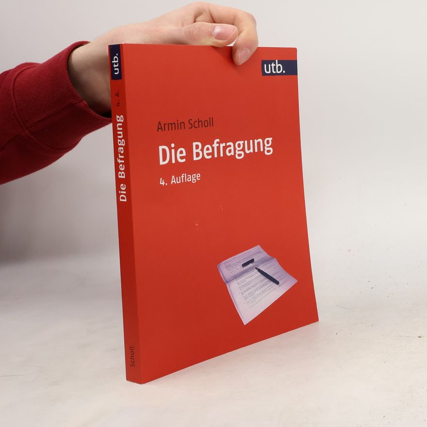 Armin Scholl Die Befragung - 4. Auflage