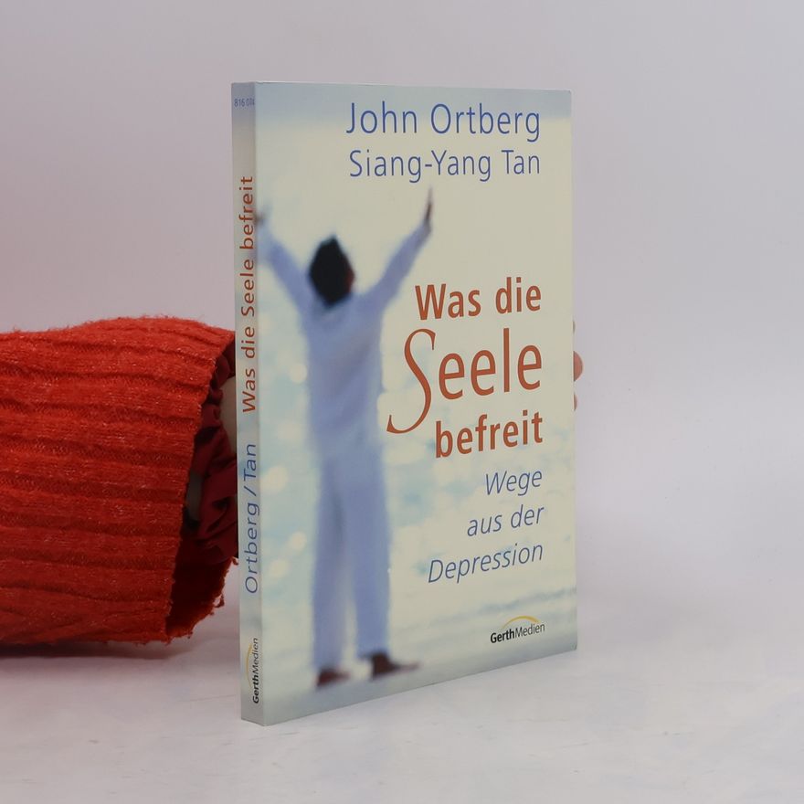 John Ortberg Was die Seele befreit