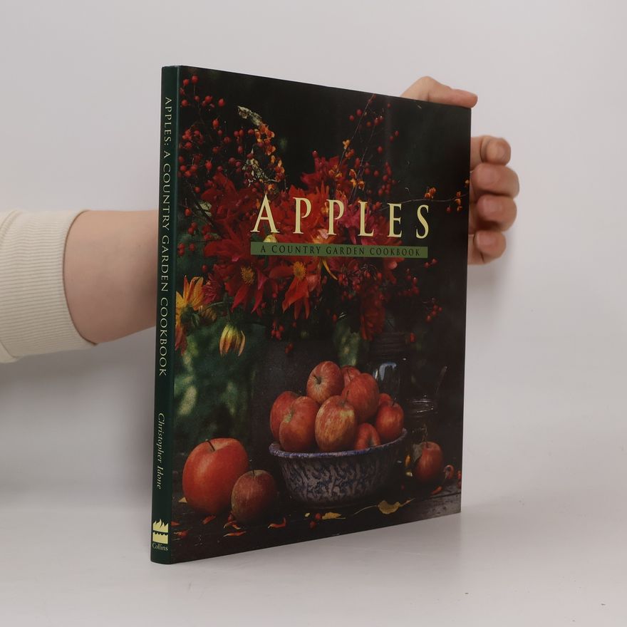 Kolektiv autorů Apples. A Country Garden Cookbook