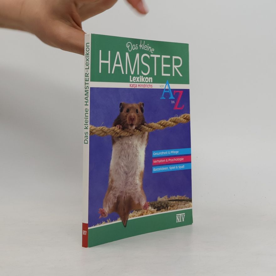 Katja Hindrichs Das kleine Hamster-Lexikon